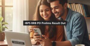 IBPS RRB PO Prelims Result Out