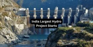 India Largest Hydro Project Starts