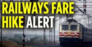 Indian Railways Fare Hike
