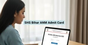 SHS Bihar ANM Admit Card