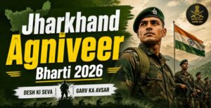 Jharkhand Agniveer Bharti 2026
