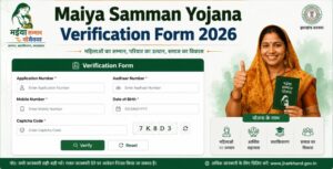 Maiya Samman Yojana Verification Form 2026
